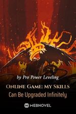 Online Game: My Skills Can Be Upgraded Infinitely